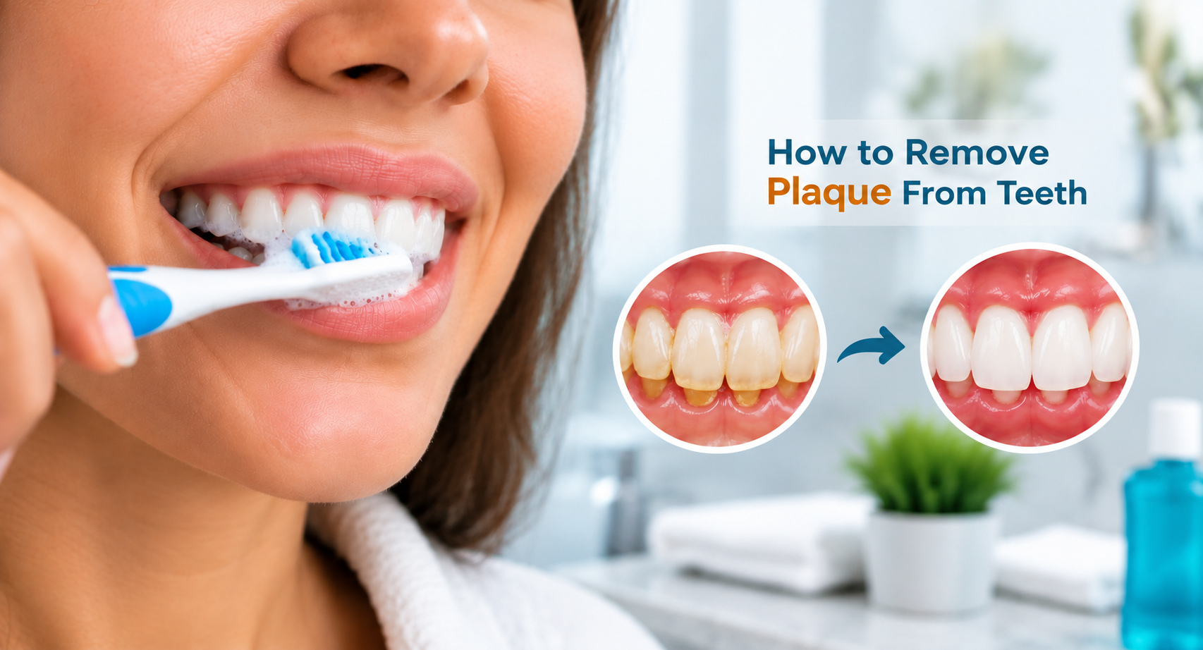 How to Remove Plaque From Teeth